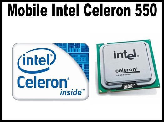 Процессор Mobile Intel® Celeron® 550